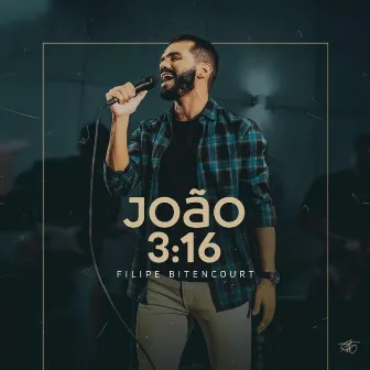 João 3:16 by Filipe Bitencourt