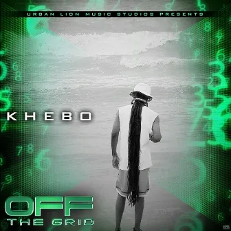 Get Off the Grid by Khebo