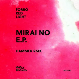 Mirai No E.P. by Forro Red Light