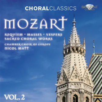 Mozart: Sacred Choral Works, Vol. 2 by Chamber Choir Of Europe