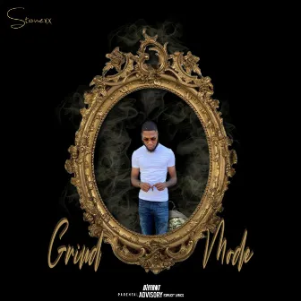 Grind Mode (EP) by Stonexx