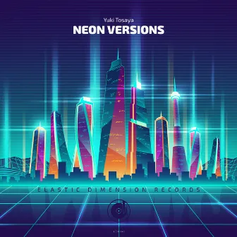 Neon Versions by Yuki Tosaya