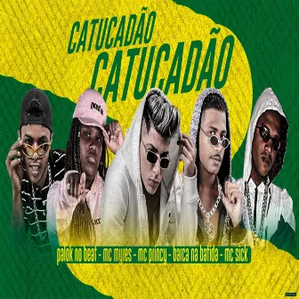 Catucadão (Brega Funk) by Mc Sick