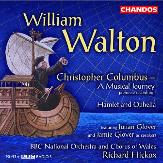 Walton: Christopher Columbus & Hamlet and Ophelia by Julian Glover