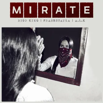 Mírate by Rigo King