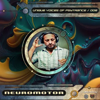 Unique Voices Of Psytrance, Vol. 8 by Neuromotor