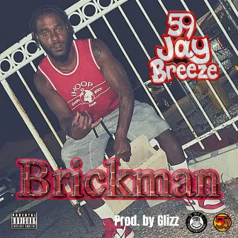 Brickman by 59 Jay Breeze