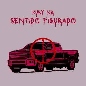 Sentido Figurado by Kury NR