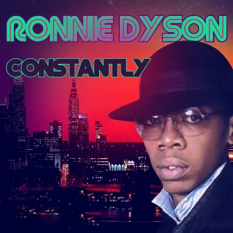 Constantly by Ronnie Dyson