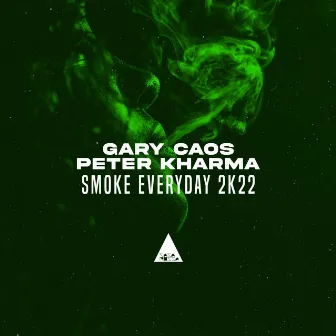 Smoke Everyday 2K22 by Peter Kharma