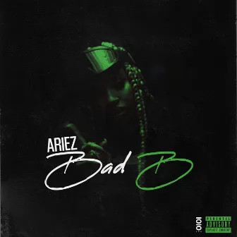 Bad B by Ariez Baby