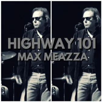 HIGHWAY 101 (Radio Edit) by Max Meazza