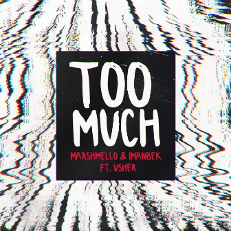 Too Much (feat. Usher) by Imanbek