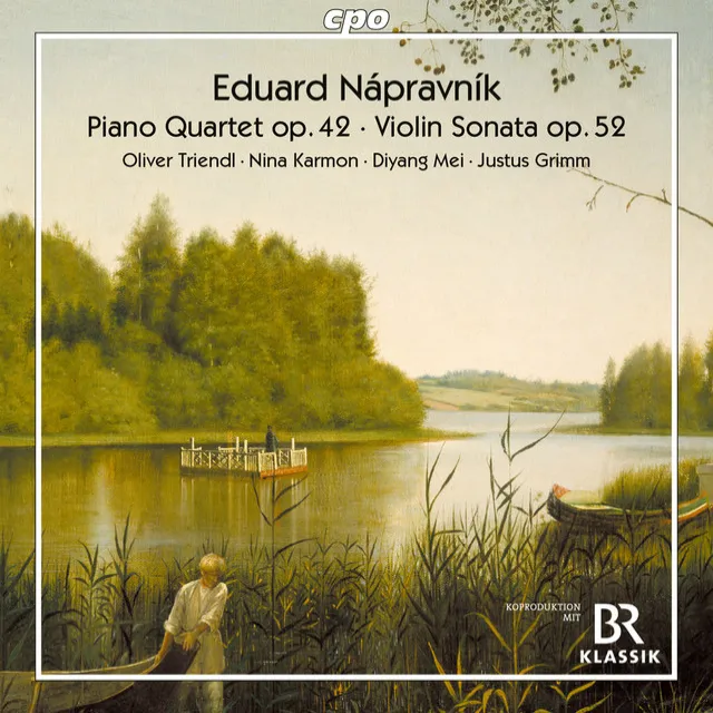 Nápravník: Piano Quartet in A Minor, Op. 42 & Violin Sonata in G Major, Op. 52