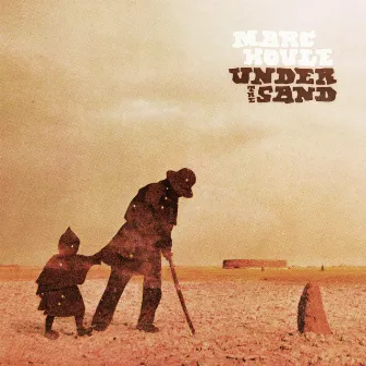 Under the Sand - EP by Marc Houle