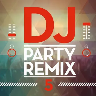 DJ Party Remix, Vol. 5 by DJ Redbi