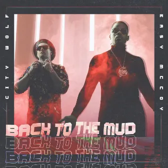 Back to the Mud by City Wolf