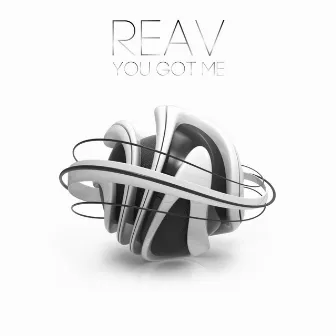 You Got Me (Original Mix) by Reav