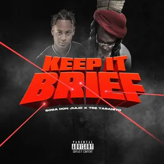 Keep It Brief by Sosa Don Julio