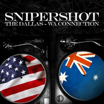 The Dallas Wa Connection by SniperShot