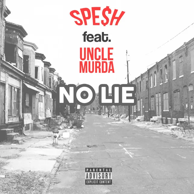 No Lie (feat. Uncle Murda)