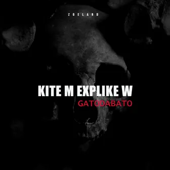 Kite M Explike W by Gato