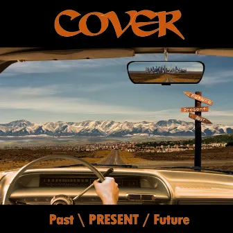 Past / Present / Future by Cover