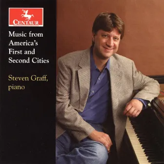 Music from America's First and Second Cities by Steven Graff