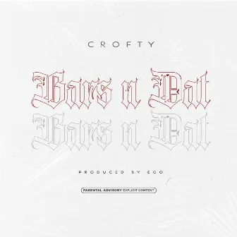 Bars n Dat by Crofty