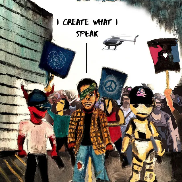 I Create What I Speak