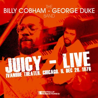 Juicy (Remastered) [Live - Electric Ballroom, Dallas. New Year’s Day 1975] by Billy Cobham