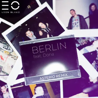 Berlin (feat. Dona) [Asterio Remix] by Leon Blake