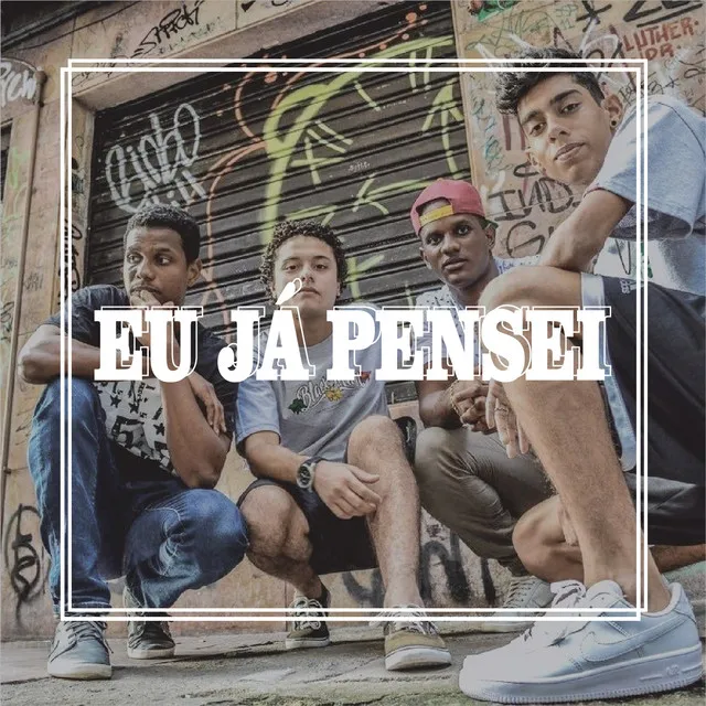 Eu Já Pensei