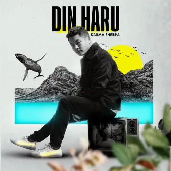 Din Haru by Karma Sherpa