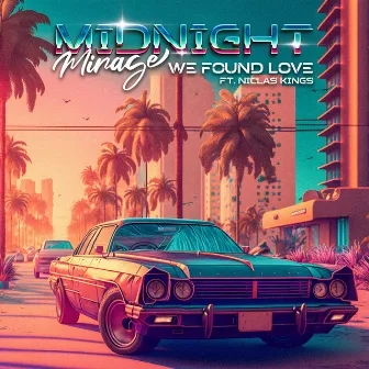 We Found Love by Midnight Mirage