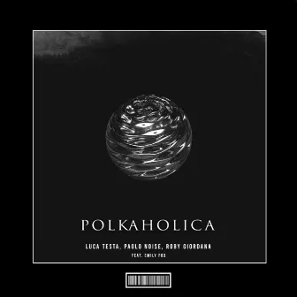 Polkaholica (Hardstyle Remix) by Paolo Noise