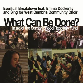 What Can Be Done? by Eventual Breakdown