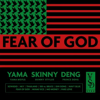 FEAR OF GOD by Yama Skinny Deng