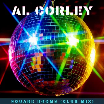 Square Rooms (Club Mix) by Al Corley