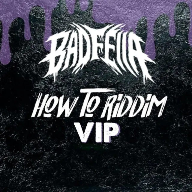 HOW TO RIDDIM VIP