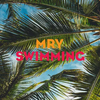 Swimming by MRY