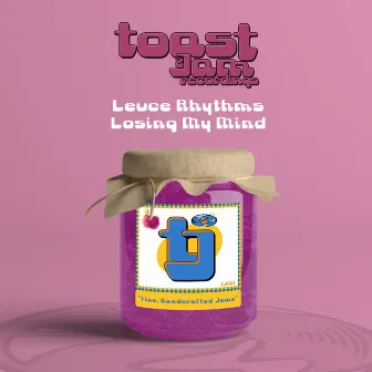 Losing My Mind by Leuce Rhythms