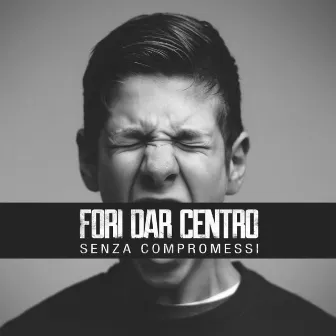 Senza Compromessi by Fori Dar Centro