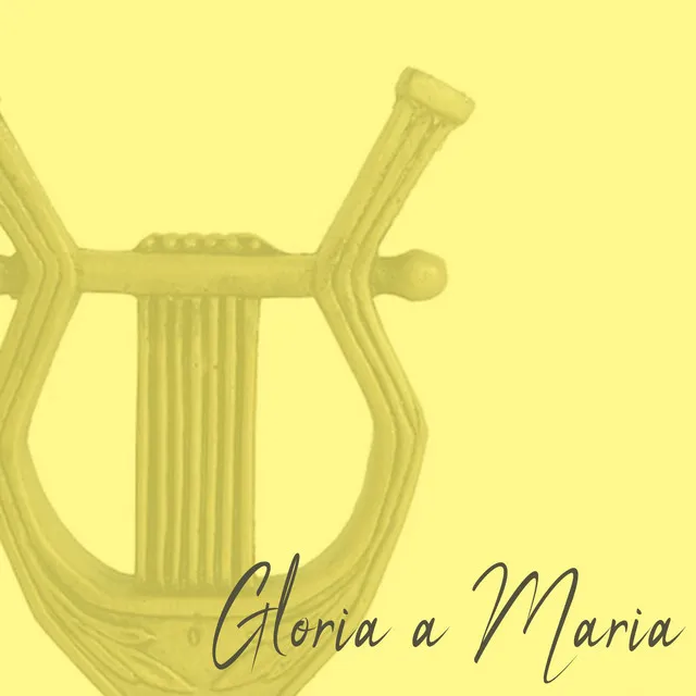 Gloria a Maria