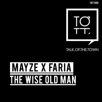 The Wise Old Man by Mayze X Faria