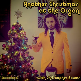 Another Christmas at the Organ by Christopher Bowes