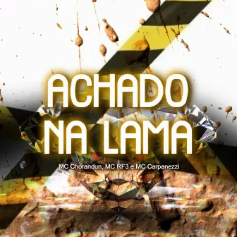 Achado na Lama by MC Carpanezzi