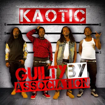 Guilty By Association by Kaotic