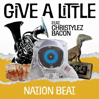 Give A Little by Nation Beat