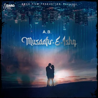 Musaafir-E-Ishq (Punjabi) by A.B